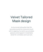 3 Tailored Velvet Masks